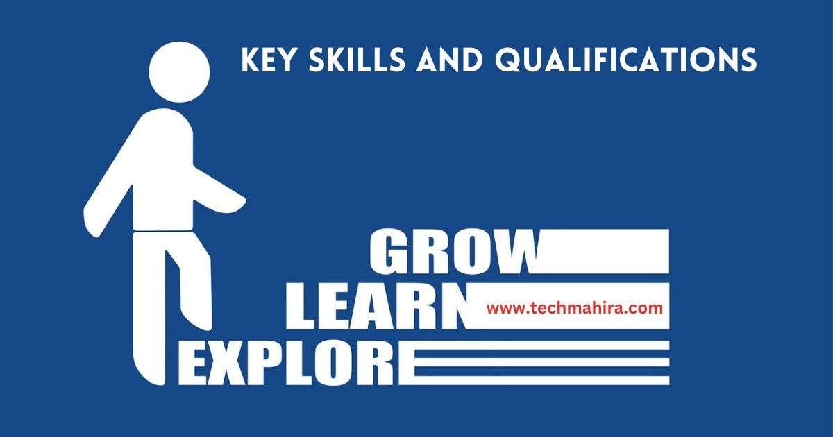 Key Skills and Qualifications